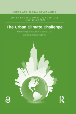 Craig Johnson - The Urban Climate Challenge: Rethinking the Role of Cities in the Global Climate Regime