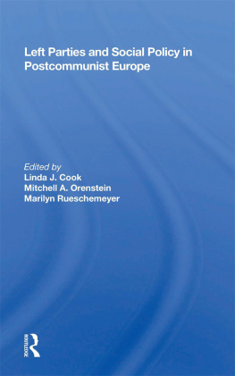 Linda J. Cook Left Parties and Social Policy in Postcommunist Europe