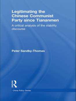 Peter Sandby-Thomas - Legitimating the Chinese Communist Party Since Tiananmen: A Critical Analysis of the Stability Discourse