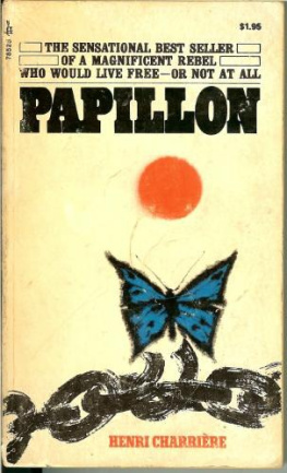 Henri Charriere - Papillon