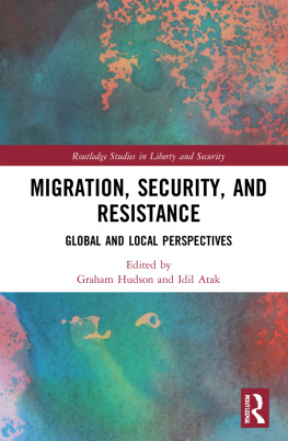 Graham Hudson Migration, Security, and Resistance: Global and Local Perspectives