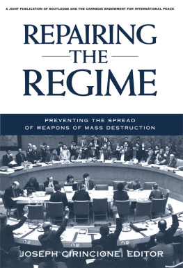 Joseph Cirincione - Repairing the Regime: Preventing the Spread of Weapons of Mass Destruction