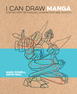 Marc Powell - I Can Draw Manga: Step by Step Techniques, Characters and Effects