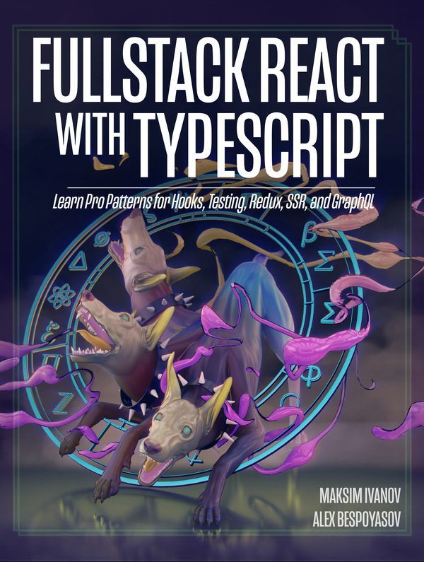 Fullstack React with TypeScript Nate Murray This book is for sale at - photo 1