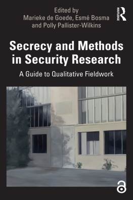 Marieke de Goede - Secrecy and Methods in Security Research: A Guide to Qualitative Fieldwork