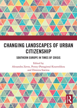 Alexandra Zavos - Changing Landscapes of Urban Citizenship: Southern Europe in Times of Crisis