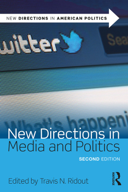 Travis N. Ridout New Directions in Media and Politics