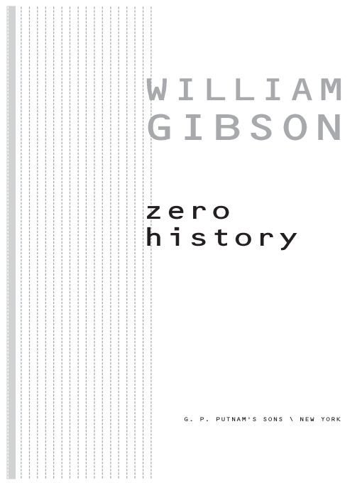 Table of Contents TITLES BY WILLIAM GIBSON Neuromancer Count Zero Burning - photo 1