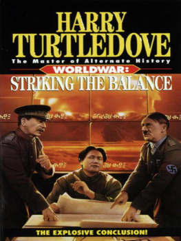 Harry Turtledove - Worldwar: Striking the Balance