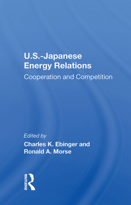 Charles K. Ebinger U.s.-japanese Energy Relations: Cooperation and Competition