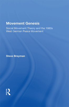 Steven Breyman - Movement Genesis: Social Movement Theory and the West German Peace Movement