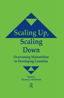 Thomas J. Marchione Scaling Up Scaling Down: Overcoming Malnutrition in Developing Countries