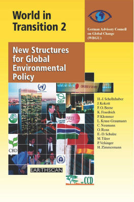 German Advisory Council On Global Change Wgbu New Structures for Global Environmental Policy