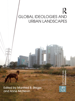 Manfred B. Steger Global Ideologies and Urban Landscapes