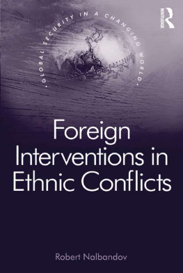 Robert Nalbandov - Foreign Interventions in Ethnic Conflicts