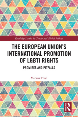 Markus Thiel The European Unions International Promotion of Lgbti Rights: Promises and Pitfalls