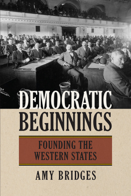 Amy Bridges Democratic Beginnings: Founding in Western State