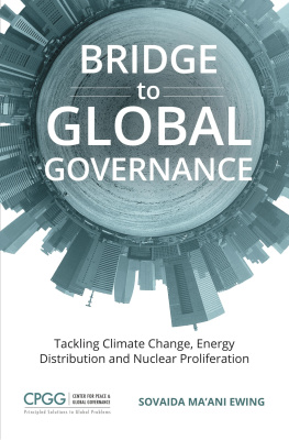 Sovaida Maani Ewing - Bridge to Global Governance: Tackling Climate Change, Energy Distribution and Nuclear Proliferation