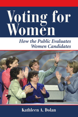 Kathy Dolan - Voting for Women: How the Public Evaluates Women Candidates