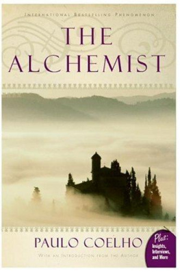 Paulo Coelho - The Alchemist: A Fable About Following Your Dream