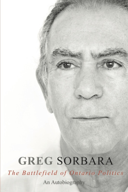 Greg Sorbara - The Battlefield of Ontario Politics: An Autobiography