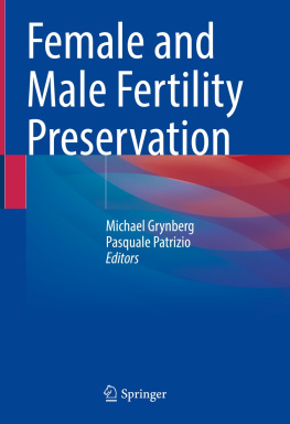 Michael Grynberg (editor) Female and Male Fertility Preservation