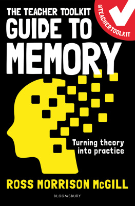 McGill Ross Morrison The Teacher Toolkit Guide to Memory