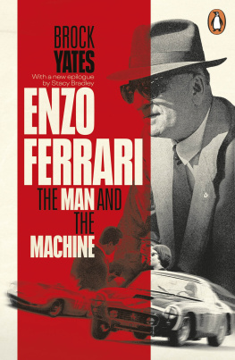 Brock Yates - Enzo Ferrari : the man and the machine