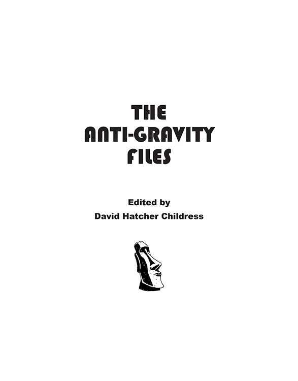 Other Books in the Lost Science Series The Anti-Gravity Handbook Anti-Gravity - photo 1