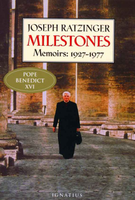 Joseph Ratzinger - Milestones: Memoirs 1927-1977