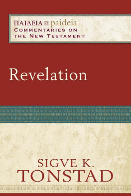 Sigve K. Tonstad - Revelation (Paideia: Commentaries on the New Testament)