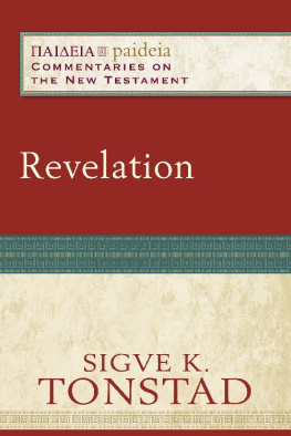 Sigve K. Tonstad Revelation (Paideia: Commentaries on the New Testament)