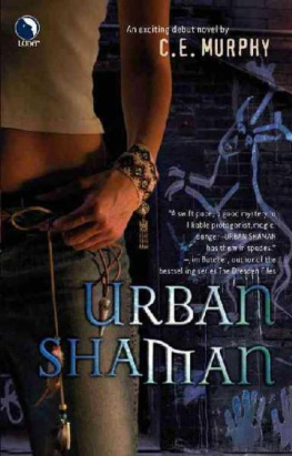 C.E. Murphy - Urban Shaman (The Walker Papers, Book 1)