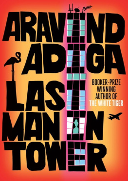 Aravind Adiga - Last Man in Tower