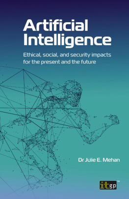 Julie E. Mehan - Artificial intelligence : ethical, social and security impacts for the present and the future