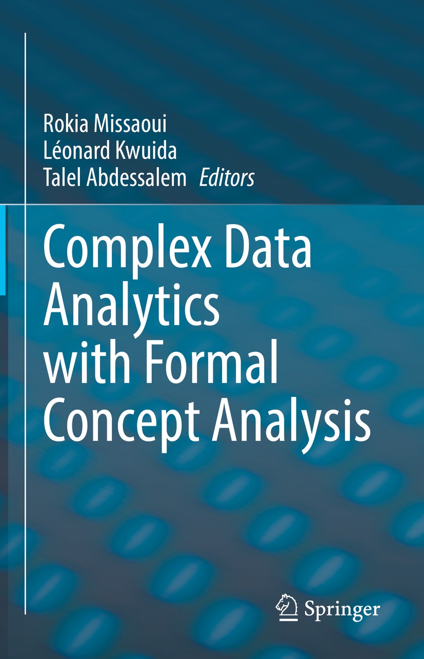 Book cover of Complex Data Analytics with Formal Concept Analysis Editors - photo 1