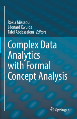 Rokia Missaoui (editor) Complex Data Analytics with Formal Concept Analysis