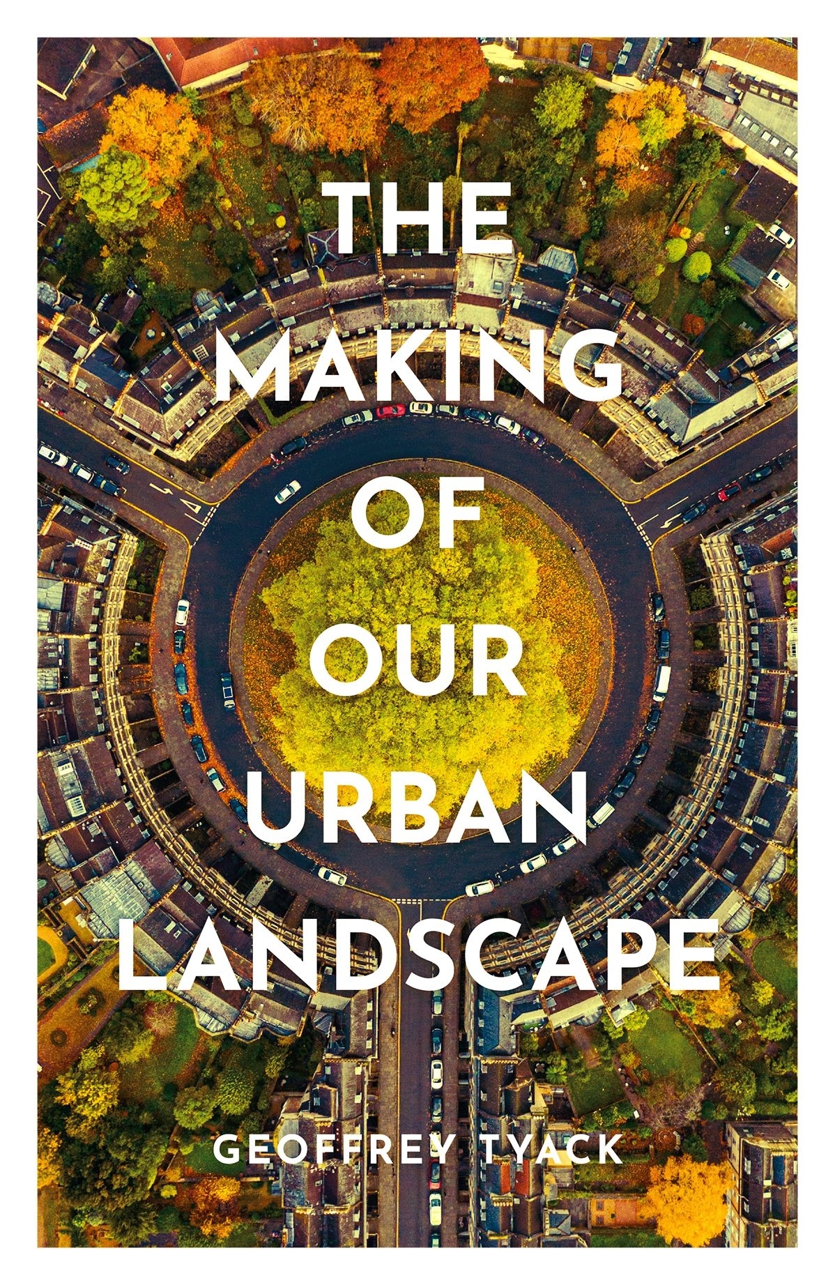 The Making of Our Urban Landscape - image 1