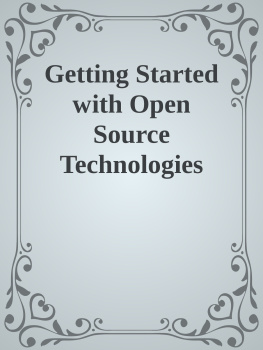 Sachin Rathee - Getting Started with Open Source Technologies: Applying Open Source Technologies with Projects and Real Use Cases