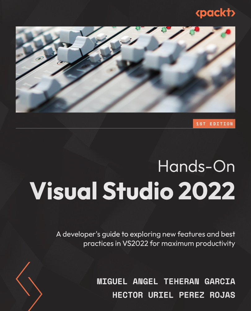 Hands-On Visual Studio 2022 A developers guide to exploring new features and - photo 1