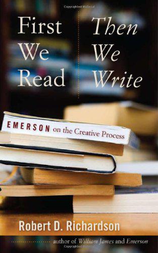 First We Read Then We Write Emerson on the Creative Process - image 1