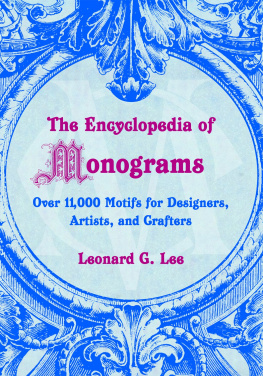 Leonard G. Lee - The Encyclopedia of Monograms: Over 11,000 Motifs for Designers, Artists, and Crafters