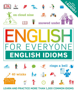 Thomas Booth English for Everyone: English Idioms