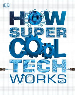 Dorling Kindersley How Super Cool Tech Works