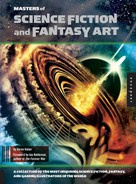 Karen Haber - Masters of Science Fiction and Fantasy Art: A Collection of the Most Inspiring Science Fiction, Fantasy, and Gaming Illustrators in the World