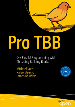 Michael Voss Pro TBB: C++ Parallel Programming with Threading Building Blocks