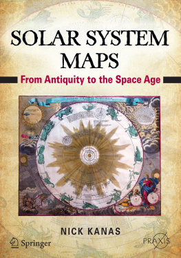 Nick Kanas - Solar System Maps: From Antiquity to the Space Age