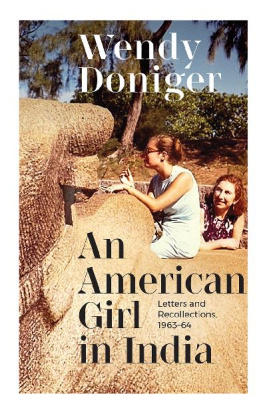 Wendy Doniger An American Girl in India: Letters and Recollections, 1963–64
