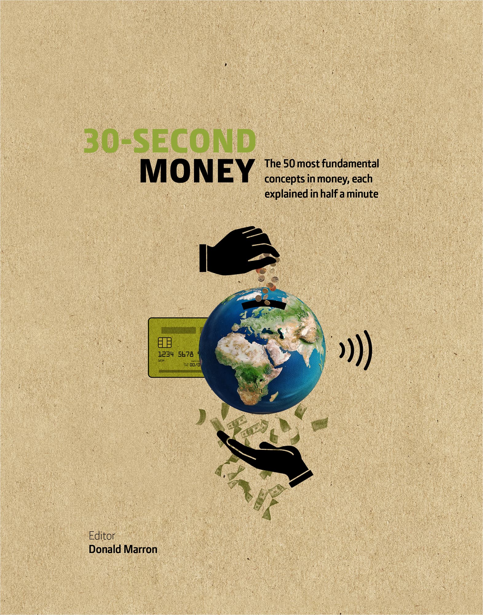 30-SECOND MONEY The 50 most fundamental concepts in money each explained in - photo 1