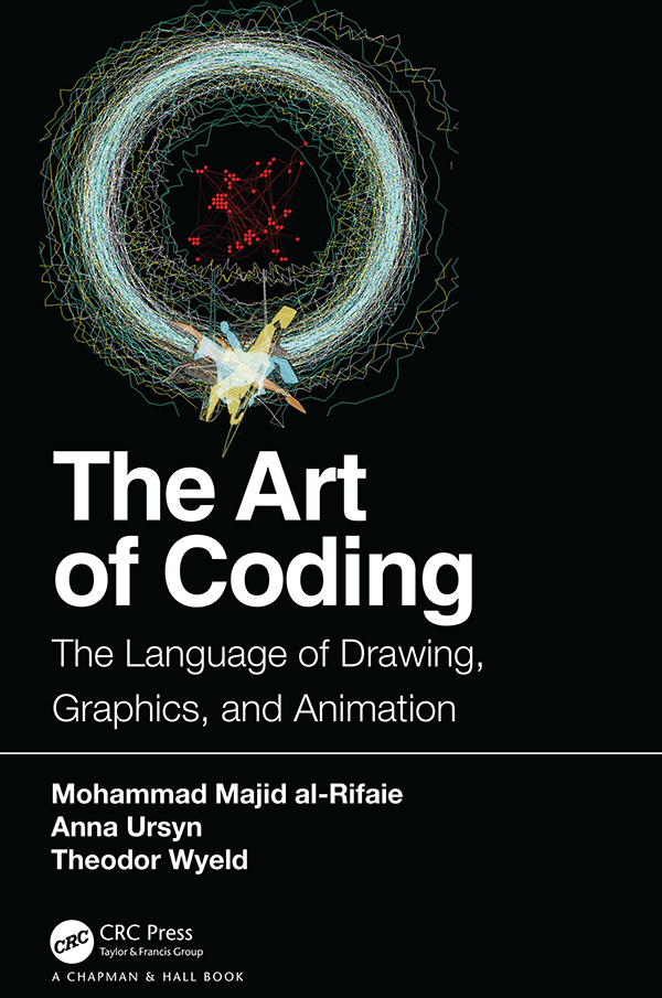 The Art of Coding The Language of Drawing Graphics and Animation The Art of - photo 1